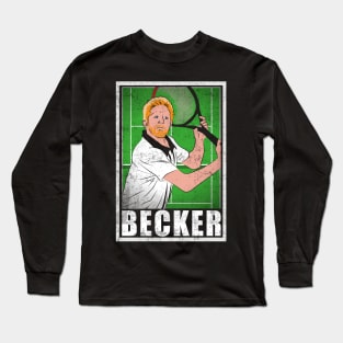 Becker Tennis Player Hero Vintage Grunge Long Sleeve T-Shirt